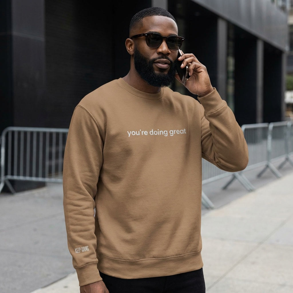 Mental Health Mondays: You're Doing Great Premium Sweatshirt