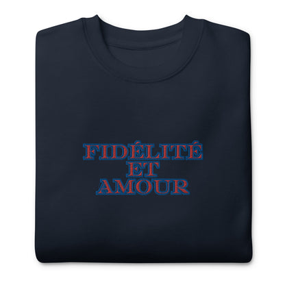 BigSmoke Soprano Clothing: BigSmoke Soprano Worldwide Collection: fidélité et amour Sweatshirt (France Edition)